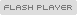FLASH PLAYER