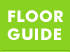 FLOOR GUIDE