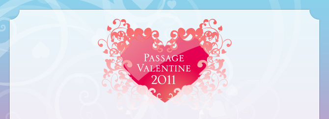 PASSAGE VALENTINE2011